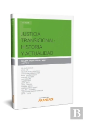 Justicia Transicional: Historia Y Actualidad