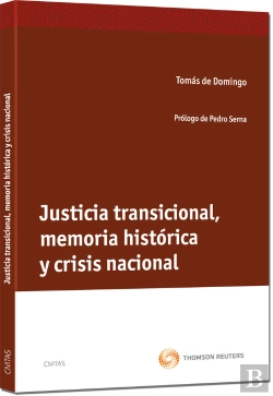Bertrand.pt - Justicia Transicional, Memoria Histórica Y Crisis Nacional
