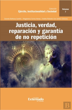 Bertrand.pt - Justicia, Verdad, Reparación Y Garantía De No Repetición