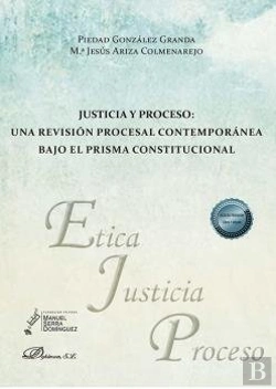 Bertrand.pt - Justicia Y Proceso Una Revision Procesal Contemporanea Baj