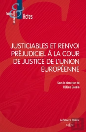 Justiciables Et Renvoi Préjudiciel À La Cour De Justice De L'Union Européenne