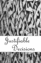 Justifiable Decisions