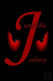 Justifiable Jealousy