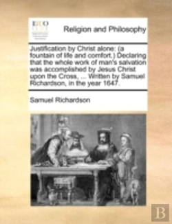Bertrand.pt - Justification By Christ Alone: (A Founta
