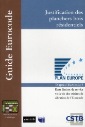 Justification Des Planchers Bois Résidentiels ; D'Aprés L'Eurocode 5 ; États Limites De Service Vis-À-Vis Des Critères De Vibration De L'Eurocode