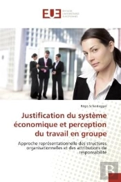 Justification Du Systeme Economique Et Perception Du Travail En Groupe