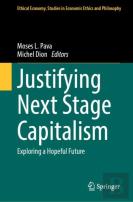 Justifying Next Stage Capitalism