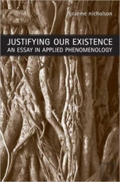 Justifying Our Existence
