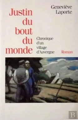 Bertrand.pt - Justin Du Bout Du Monde - Chronique D'Un Village D'Auvergne
