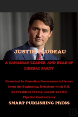Bertrand.pt - Justin Trudeau A Canadian Leader And Head Of Liberal Party