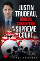 Justin Trudeau, Judicial Corruption And The Supreme Court Of Canada