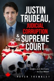 Justin Trudeau, Judicial Corruption And The Supreme Court Of Canada