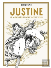 Justine Et Autres Récits Entre Vice Et Vertu