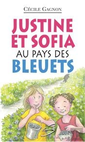 Justine Et Sofia Au Pays Des Bleuets