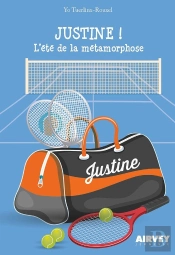 Justine. L'Ete De La Metamorphose