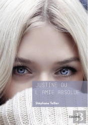 Justine Ou L'Amie Absolue