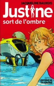 Justine - T01 - Justine Sort De L'Ombre