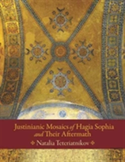 Bertrand.pt - Justinianic Mosaics Of Hagia Sophia And Their Aftermath