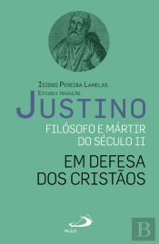 Justino - Filósofo e Mártir do Século II