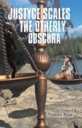 Justyce Scales Of The Otherly And Obscura