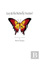 Juuji & The Butterfly Hunters!