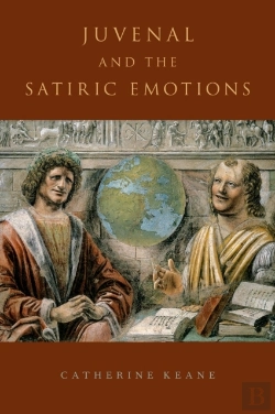 Bertrand.pt - Juvenal And The Satiric Emotions