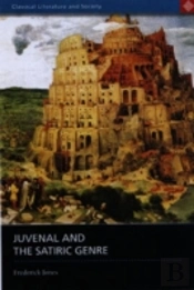 Juvenal And The Satiric Genre