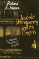 Juvenile Delinquency And Its Origins