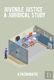 Juvenile Justice A Juridical Study