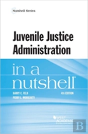 Juvenile Justice Administration In A Nutshell
