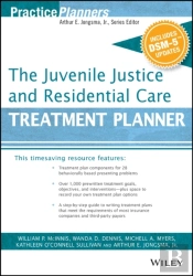 Juvenile Justice And Residential Care Treatment Planner, With Dsm 5 Updates