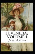 Juvenilia Volume I Annotated