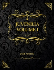 Juvenilia Volume I