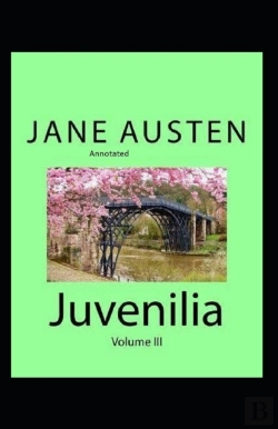 Bertrand.pt - Juvenilia - Volume Iii Annotated