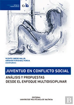 Bertrand.pt - Juventud En Conflicto Social. Análisis Y Propuestas Desde El Enfoque Multidisciplinar