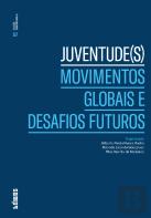 Juventude(s) - Movimentos Globais e Desafios Futuros