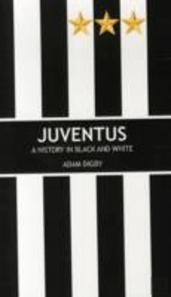 Bertrand.pt - Juventus: A History In Black And White