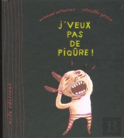 J'Veux Pas De Piqûre !