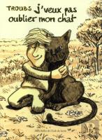 J'Veux Pas Oublier Mon Chat