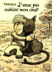 J'Veux Pas Oublier Mon Chat