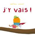 J'Y Vais !