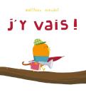 J'Y Vais !