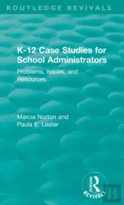 K-12 Case Studies For School Administrators