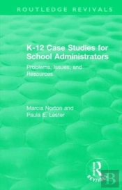 K-12 Case Studies For School Administrators