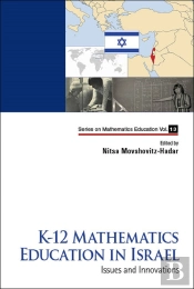 K-12 Mathematics Education In Israel: Issues And Innovations