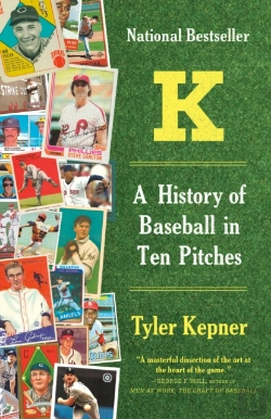 Bertrand.pt - K: A History Of Baseball In Ten Pitches