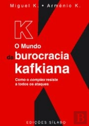 K - O Mundo da Burocracia Kafkiana