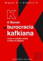 K - O Mundo da Burocracia Kafkiana