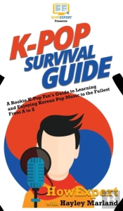 K-Pop Survival Guide: A Rookie K-Pop Fan