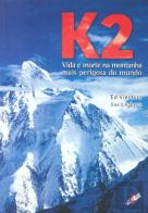 K2 - Vida e Morte na Montanha Mais Perigosa do Mundo